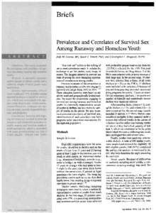 Briefs  Prevalence and Correlates of Survival Sex Among Runaway and Homeless Youth Jody M. Greene, MS, Susan T Ennett, PhD, and Christopher L. Ringwalt, DrPH 
