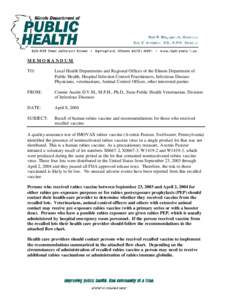 MEMORANDUM TO: Local Health Departments and Regional Offices of the Illinois Department of Public Health, Hospital Infection Control Practitioners, Infectious Disease Physicians, veterinarians, Animal Control Offices, ot