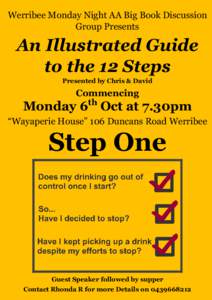 Werribee Monday Night AA Big Book Discussion Group Presents An Illustrated Guide to the 12 Steps Presented by Chris & David