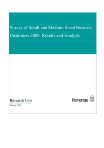 Survey of Small and Medium Sized Business Customers 2006: Results and Analysis