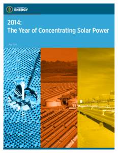 2014: THE YEAR OF CONCENTRATING SOLAR POWER  2014: The Year of Concentrating Solar Power May 2014