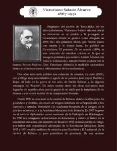 Originario del pueblo de Teocaltiche, en los altos jaliscienses, Victoriano Salado Álvarez inició su educación en su pueblo y la prosiguió en Guadalajara donde se graduó como abogado enSus dos primeros libros