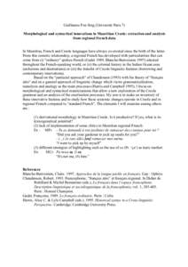 Guillaume Fon Sing (Université Paris 7) Morphological and syntactical innovations in Mauritian Creole: extraction and analysis from regional French data In Mauritius, French and Creole languages have always co-existed s