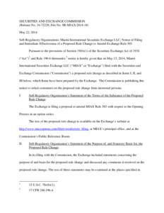 SECURITIES AND EXCHANGE COMMISSION (Release No[removed]; File No. SR-MIAX[removed]May 22, 2014 Self-Regulatory Organizations; Miami International Securities Exchange LLC; Notice of Filing and Immediate Effectiveness of