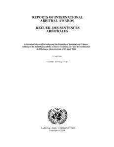 Arbitration between Barbados and the Republic of Trinidad and Tobago, relating to the delimitation of the exclusive economic zone and the continental shelf between them, decision of 11 April 2006