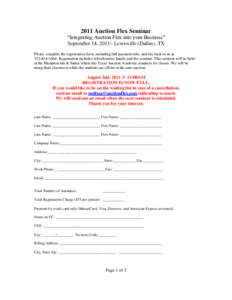 2011 Auction Flex Seminar “Integrating Auction Flex into your Business” September 14, 2011– Lewisville (Dallas), TX Please complete the registration form, including full payment info, and fax back to us at[removed]-
