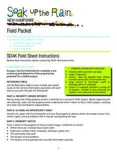 NEW HAMPSHIRE  Field Packet This Field Packet contains all of the information needed to complete the screening and design assessments for potential SOAK projects including: 1.	 SOAK Field Sheet Instructions