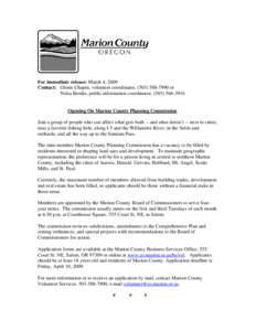 For immediate release: March 4, 2009 Contact: Glenis Chapin, volunteer coordinator, ([removed]or Nelsa Brodie, public information coordinator, ([removed]Opening On Marion County Planning Commission Join a group