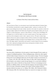 Into the deep end: The experience with Flotsam in Australia by Maureen Walsh, Maya Cranitch and Karen Maras Abstract The Visual Journeys Project is an international research study being conducted in Scotland, Spain, the 