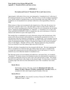 Water Quality in Iowa During 1998 and 1999 Appendix A: Meandered Rivers and Lakes in Iowa APPENDIX A Description and Extent of “Meandered” Rivers and Lakes in Iowa.  Approximately 1,600 miles of Iowa rivers were desi