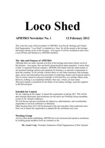Loco Shed APHTRO Newsletter No[removed]February[removed]This is the first issue of the newsletter of APHTRO, Asia Pacific Heritage and Tourist