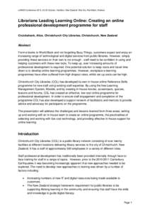 LIANZA Conference 2013, 20-23 October, Hamilton, New Zealand: Wai-Ora, Wai-Māori, Waikato  Librarians Leading Learning Online: Creating an online professional development programme for staff Cruickshank, Alice, Christch