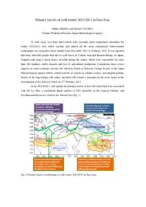 Primary factors of cold winter[removed]in East Asia Shuhei MAEDA and Shotaro TANAKA Climate Prediction Division, Japan Meteorological Agency In wide areas over East and Central Asia, seasonal mean temperature anomalies