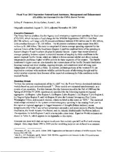 Fiscal Year 2011 September Federal Land Assistance, Management and Enhancement (FLAME) Act Forecast For the USDA Forest Service Jeffrey P. Prestemon, Krista Gebert, Karen L. Abt Originally submitted August 31, 2010; adju