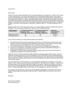 July 29, 2011 Dear Parent: Celina K-8 School has been identified by the Tennessee Department of Education as a “High Priority” school in School Improvement I. This means that students have not met state and federal g