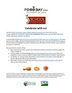 Celebrate with us! Join the School Food FOCUS Upper Midwest Regional Learning Lab as we mark Food Day (Friday, October 24, 2014) with a special menu highlighting three locally sourced, clean-label items: chicken drumstic