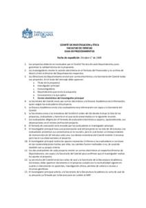 COMITÉ DE INVESTIGACION y ÉTICA FACULTAD DE CIENCIAS GUIA DE PROCEDIMIENTOS Fecha de expedición: Octubre 1° deLos proyectos deberán ser evaluados por el Comité Técnico de cada Departamento, para garantiza