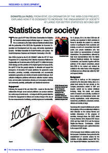 RESEARCH & DEVELOPMENT  DONATELLA FAZIO, FROM ISTAT, CO-ORDINATOR OF THE WEB-COSI PROJECT, EXPLAINS HOW IT IS DESIGNED TO INCREASE THE ENGAGEMENT OF SOCIETY AT LARGE FOR BETTER STATISTICS BEYOND GDP