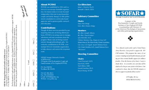 Co-Directors  PCFINE was established in 1993 and is a 501(c)(3) tax-exempt charitable organization. Its mission today is to train licensed independent clinicians in psychoanalytic couple and family therapy; to offer prof