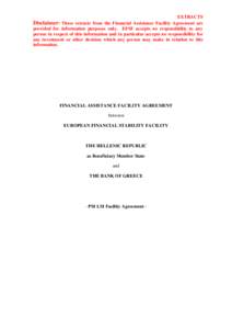 FINANCIAL ASSISTANCE FACILITY AGREEMENT between EUROPEAN FINANCIAL STABILITY FACILITY THE HELLENIC REPUBLIC as Beneficiary Member State and THE BANK OF GREECE