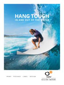 Hang tough in and out of the water Synthetic paper #doitonYupo