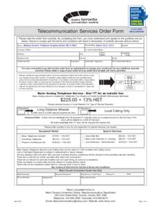 Telecommunication Services Order Form  CLICK HERE: mtccc.com/order  Please read the entire form carefully. By completing this form, you have understood and agreed to the guidlines set out