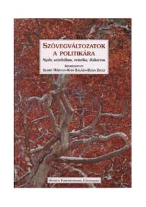 Szövegváltozatok politikára – Felsőoktatási tankönyv © Szabó Márton, Kiss Balázs, Boda Zsolt, Nemzeti Tankönyvkiadó Rt., 2000. ISBN