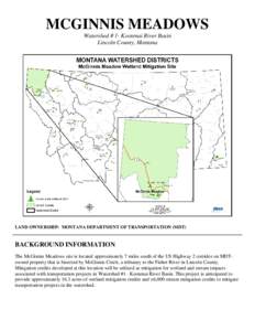 MCGINNIS MEADOWS Watershed # 1- Kootenai River Basin Lincoln County, Montana LAND OWNERSHIP: MONTANA DEPARTMENT OF TRANSPORTATION (MDT)