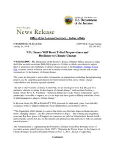 Office of the Assistant Secretary – Indian Affairs FOR IMMEDIATE RELEASE January 14, 2014 CONTACT: Nedra Darling[removed]