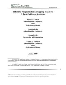 Effective Programs for Struggling Readers: A Best-Evidence Synthesis Robert E. Slavin Johns Hopkins University -andUniversity of York Cynthia Lake