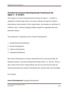 Michigan Department of Education  Creative Curriculum Developmental Continuum for Ages 3 – 5 (CCDC) The Creative Curriculum Developmental Continuum for Ages 3 – 5 (CCDC) is designed for children ages three to five ye