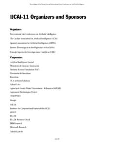 Proceedings of the Twenty-Second International Joint Conference on Artificial Intelligence  IJCAI-11 Organizers and Sponsors Organizers International Join Conferences on Artificial Intelligence The Catalan Association fo