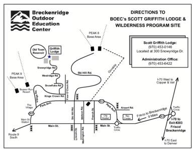 DIRECTIONS TO BOEC’s SCOTT GRIFFITH LODGE & WILDERNESS PROGRAM SITE PEAK 8 Base Area