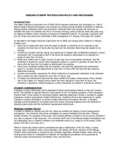 MISSING STUDENT NOTIFICATION POLICY AND PROCEDURES INTRODUCTION The Higher Education Opportunity Act ofHEOA) requires institutions that participate in a Title IV federal student financial aid program and maintain 