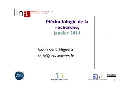 Méthodologie de la recherche, janvier 2014 Colin de la Higuera 