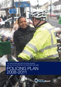 Policing Plan[removed]Overarching Aim - To deliver a police service which