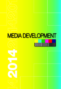 M E D I E O M VÄ R L D E N • • • Media Development 2014  |1 THE SWEDISH BROADCASTING AUTHORITY ISBN