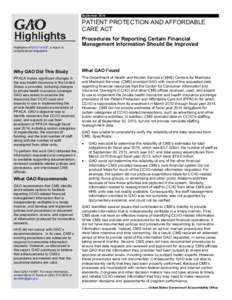 GAO[removed]Highlights, PATIENT PROTECTION AND AFFORDABLE CARE ACT: Private Healthcare Insurance Provisions: Accounting for Implementation Costs Could Be Improved