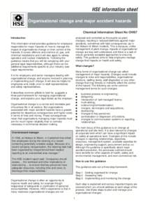 HSE information sheet Organisational change and major accident hazards Chemical Information Sheet No CHIS7 Introduction  analysed and controlled as thoroughly as plant