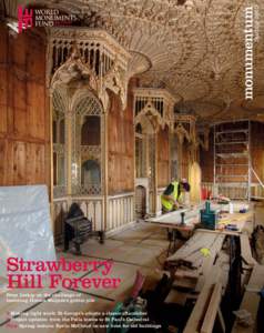 Architectural history / Strawberry Hill House / World Monuments Fund / Horace Walpole / Strawberry Hill /  London / Lewis Walpole Library / Walpole /  Massachusetts / Gothic Revival architecture / Windows Metafile vulnerability / London / Architectural styles / Architecture