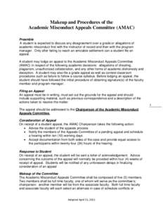 Makeup and Procedures of the Academic Misconduct Appeals Committee (AMAC) Preamble A student is expected to discuss any disagreement over a grade or allegations of academic misconduct first with the instructor of record 
