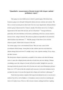 “Quantitative measurements of dermis treated with Airgent methodpreliminary report.”  Skin aging is an unavoidable process related to general aging of the human body. Cutaneous aging occurs through 2 biologically dis