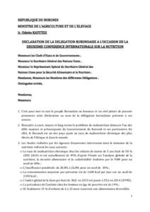 REPUBLIQUE DU BURUNDI MINISTRE DE L’AGRICULTURE ET DE L’ELEVAGE Ir. Odette KAYITESI DECLARATION DE LA DELEGATION BURUNDAISE A L’OCCASION DE LA DEUXIEME CONFERENCE INTERNATIONALE SUR LA NUTRITION Messieurs les Chefs