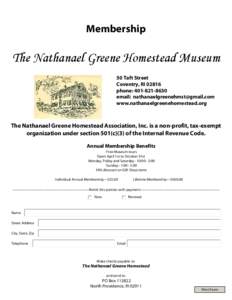 Membership  The Nathanael Greene Homestead Museum 50 Taft Street Coventry, RIphone: 