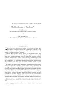 The Journal of Political Philosophy: Volume 9, Number 1, 2001, pp. 103±128  The Globalisation of Regulation* PETER DRAHOS Law, Queen Mary and West®eld College, University of London and