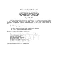 Minutes of the Special Meeting of the STATE BOARD OF EDUCATION STATE CAPITOL, SENATE ROOM[removed]NORTH LINCOLN BOULEVARD OKLAHOMA CITY, OKLAHOMA August 27, 2014