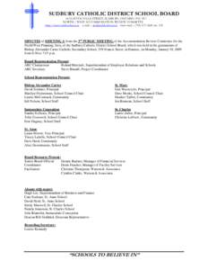 SUDBURY CATHOLIC DISTRICT SCHOOL BOARD  165A D’YOUVILLE STREET, SUDBURY, ONTARIO P3C 5E7 NORTH / WEST ACCOMMODATION REVIEW COMMITTE http://www.scdsb.edu.on.ca e-mail – [removed] voice mail – ([removed]