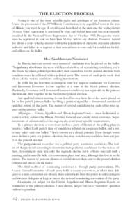 THE ELECTION PROCESS Voting is one of the most valuable rights and privileges of an American citizen. Under the provisions of the 1970 Illinois Constitution, to be a qualified voter in the state of Illinois, you must be 