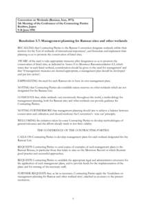 Convention on Wetlands (Ramsar, Iran, 1971) 5th Meeting of the Conference of the Contracting Parties Kushiro, Japan 9-16 JuneResolution 5.7: Management planning for Ramsar sites and other wetlands