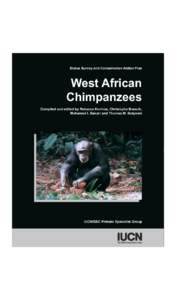 Status Survey and Conservation Action Plan  West African Chimpanzees Compiled and edited by Rebecca Kormos, Christophe Boesch, Mohamed I. Bakarr and Thomas M. Butynski